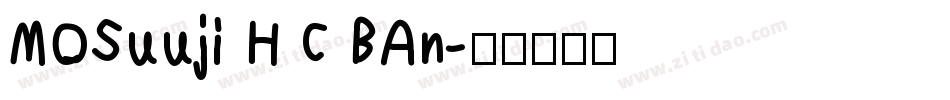 MOSuuji H C BAn字体转换